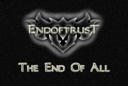 End Of Trust : The End of All